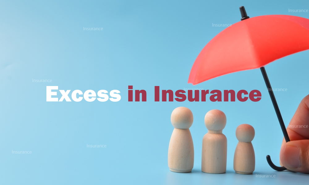 What is Excess in Insurance